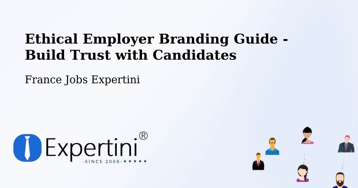 Ethical Employer Branding Guidelines – Hédé Bazouges - France Jobs Expertini