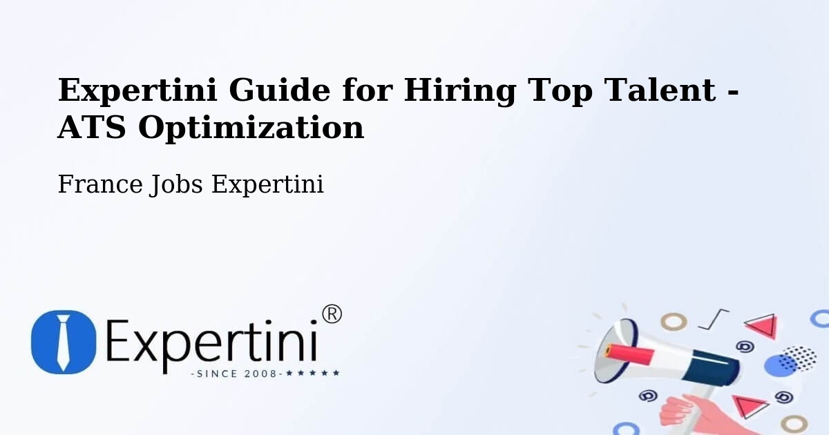 ATS Optimization for Talent Acquisition – Hédé Bazouges - France Jobs Expertini
